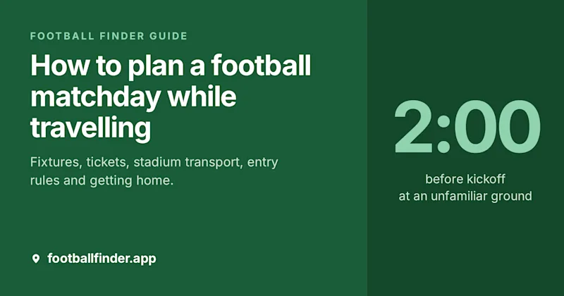 How to Plan a Football Matchday While Travelling