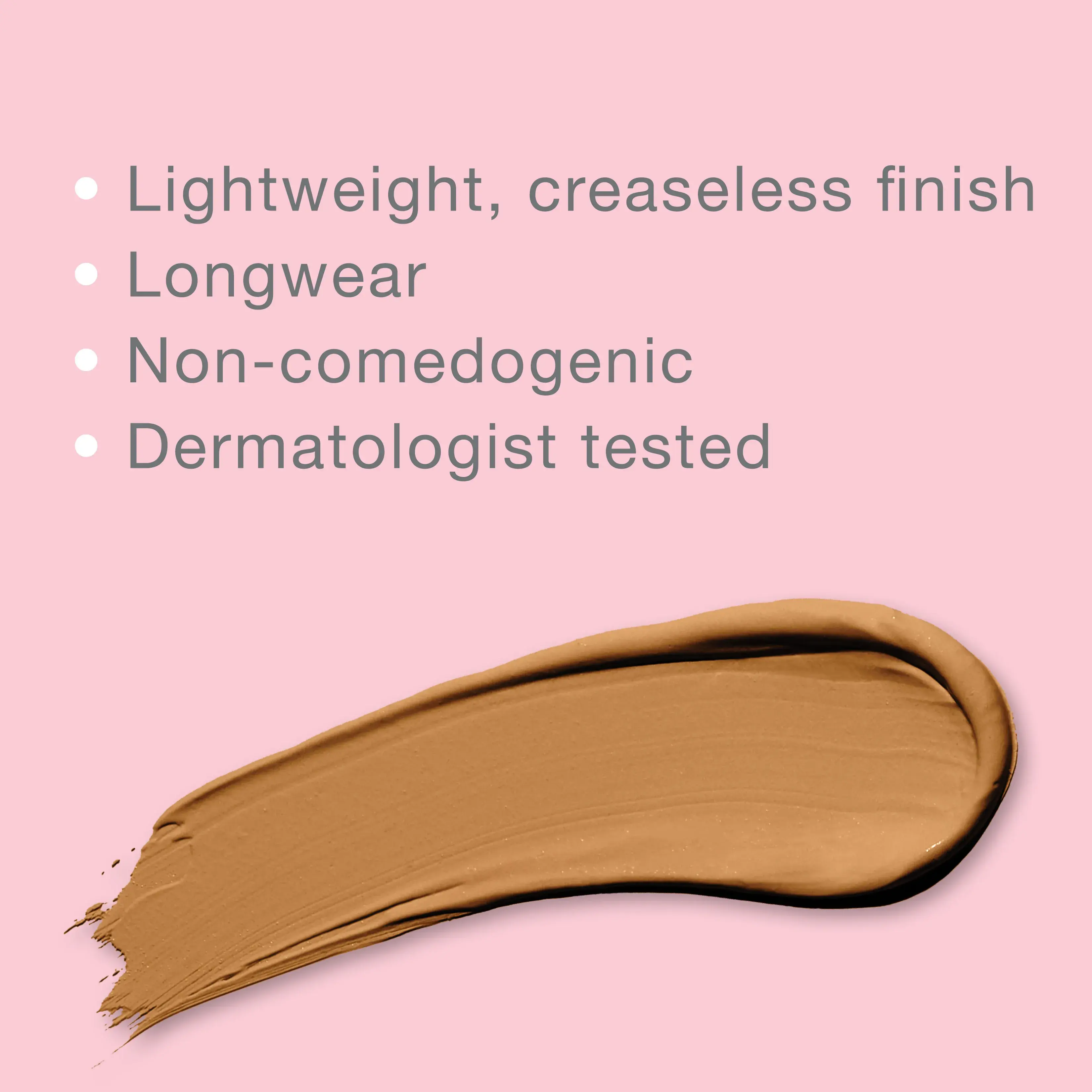 Radiant Cream Concealer benefits: Lightweight, creaseless, Longwear, Non-comedogenic, Dermatologist tested