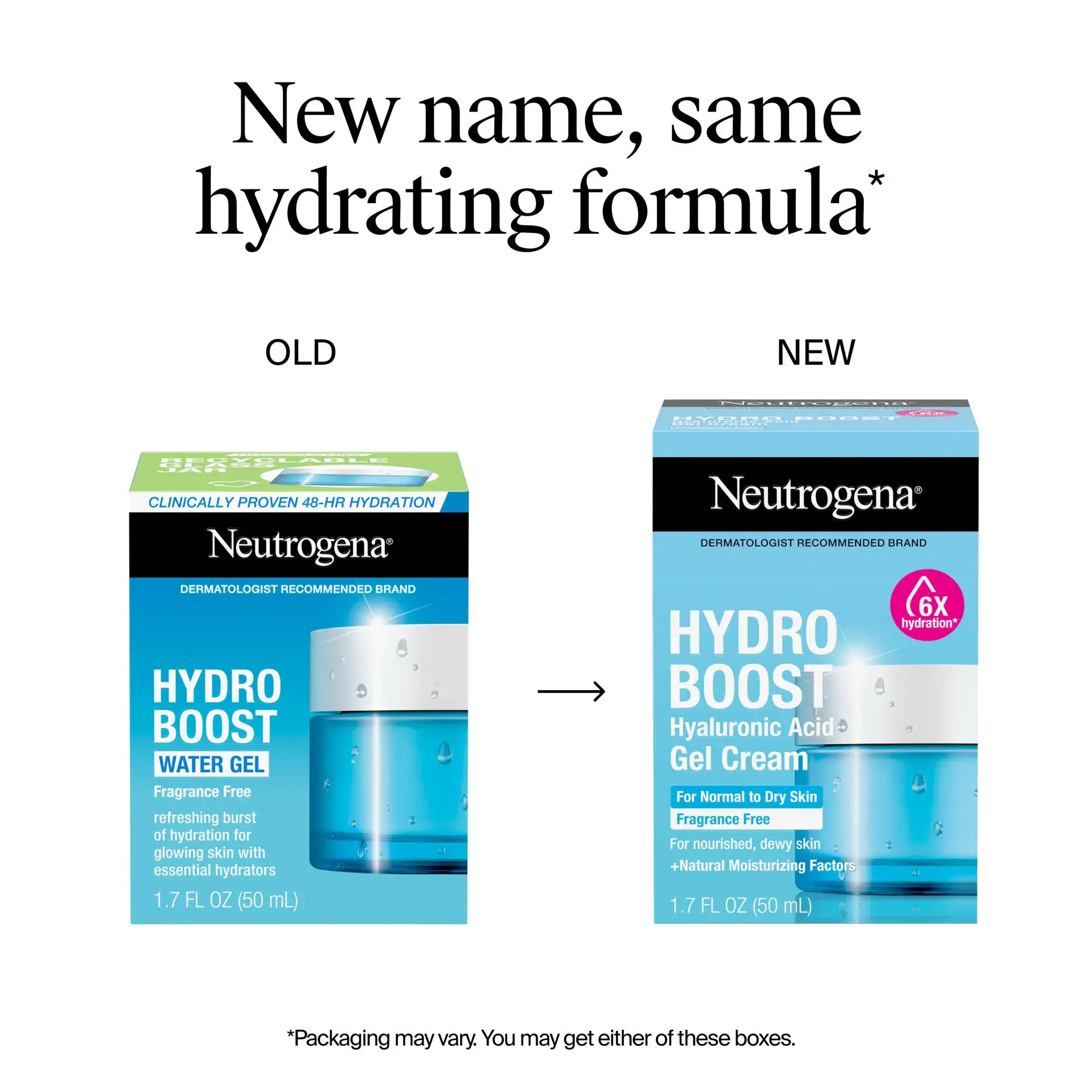 New name, same hydrating formula.
