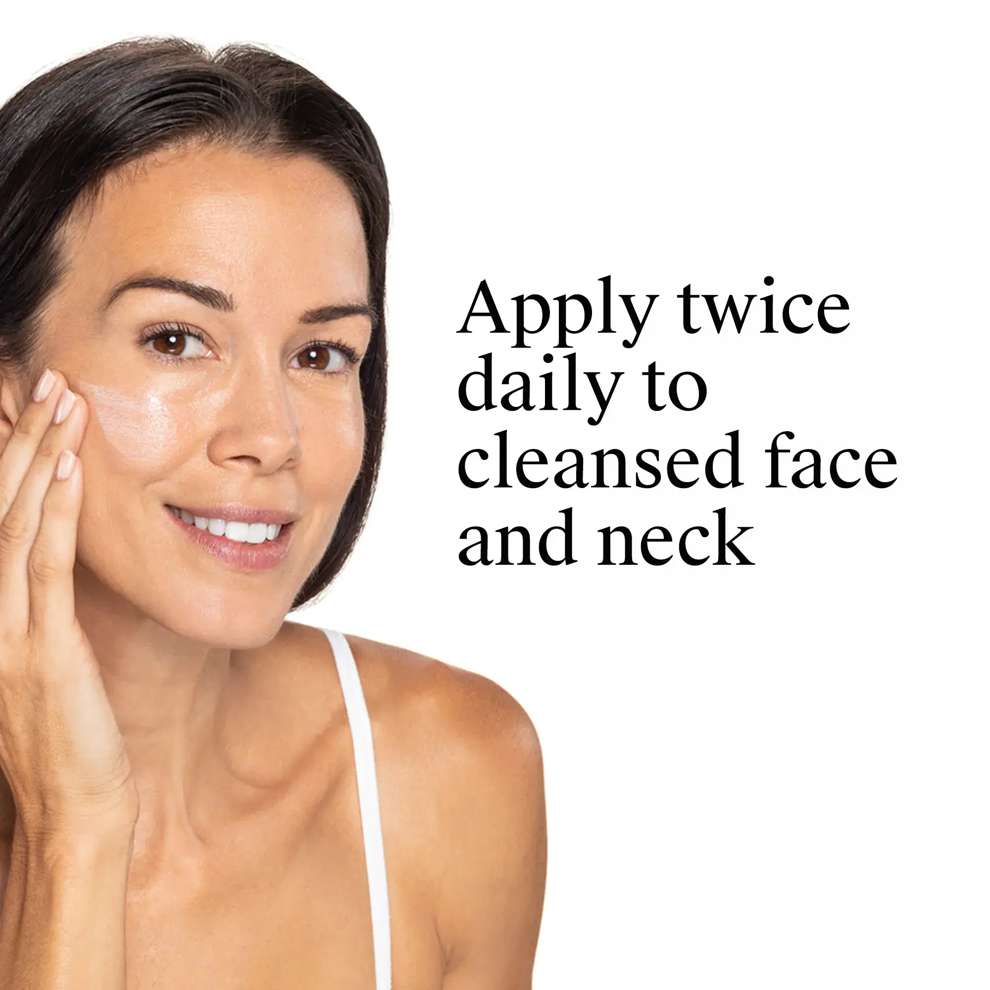 For use: apply twice daily to cleansed face and neck