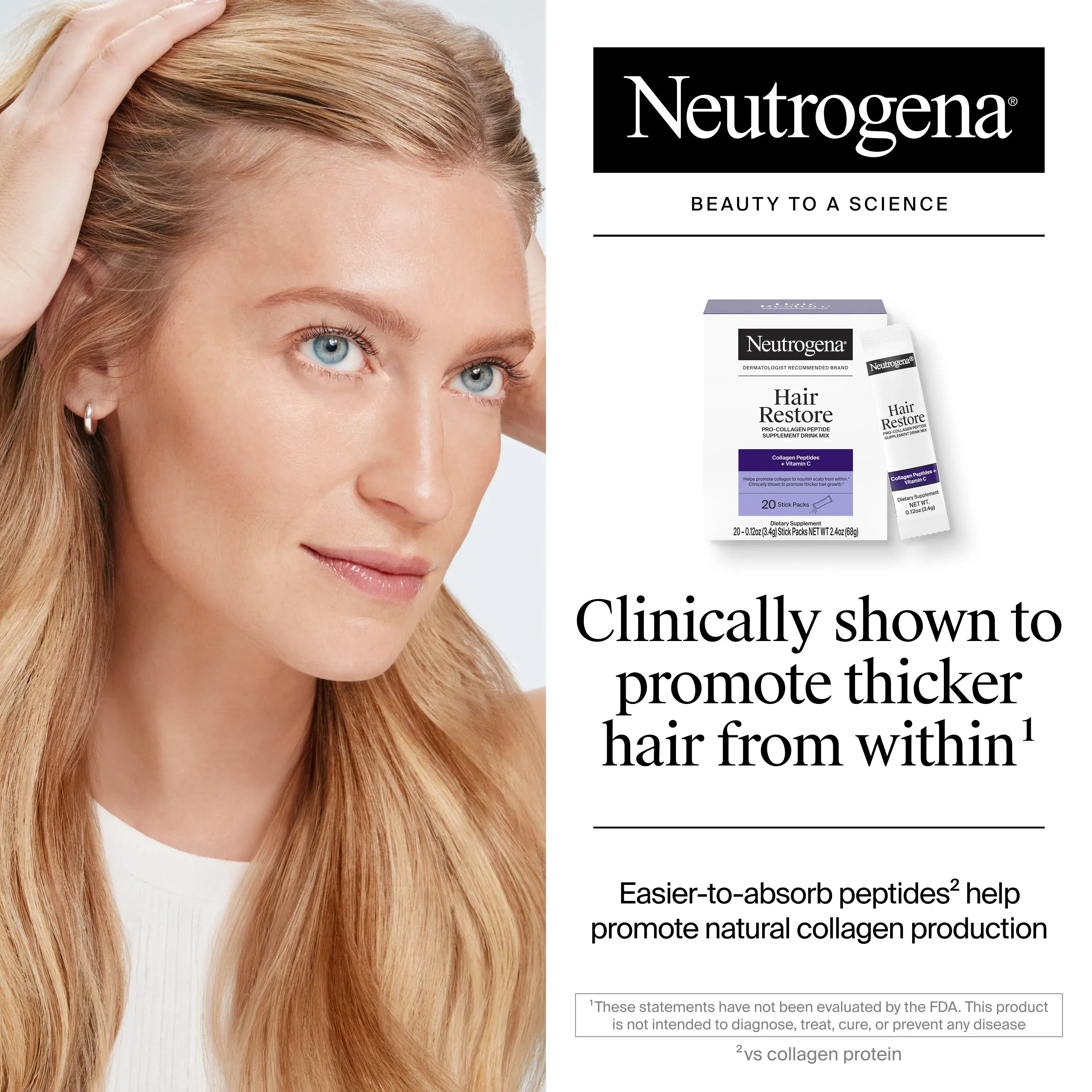 Clinically shown to promote thicker hair from within. Easier-to-absorb peptides help promote natural collagen production