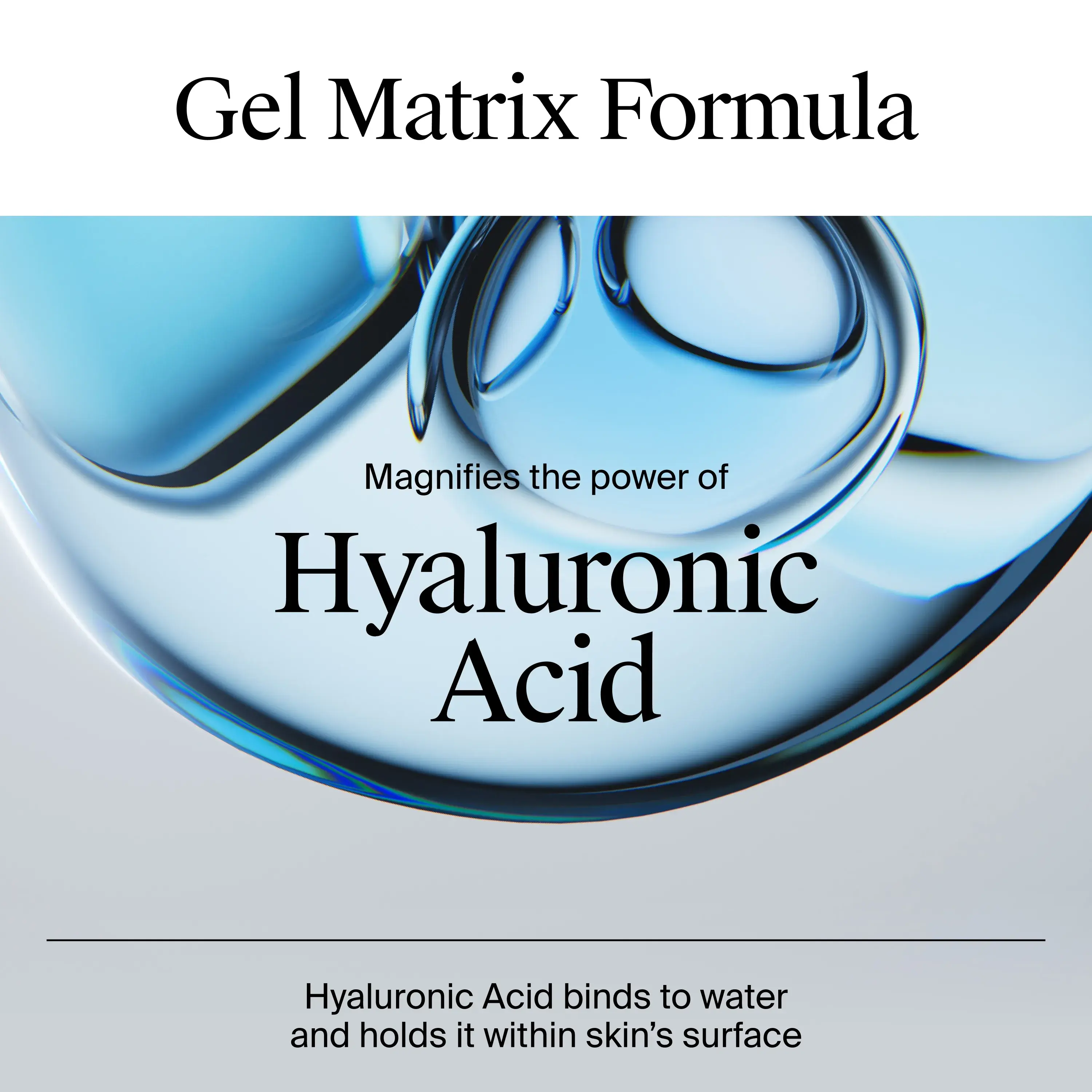 Instantly delivers 4x more* hydration for normal to oily skin. *versus untreated skin.