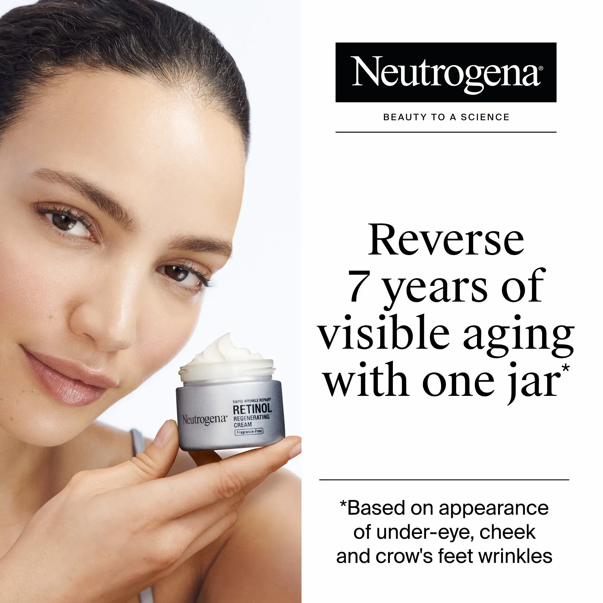 Woman holding open jar of Neutrogena Rapid Wrinkle Repair Retinol Regenerating Cream, Fragrance-Free. Reverse 7 years of aging with 1 jar