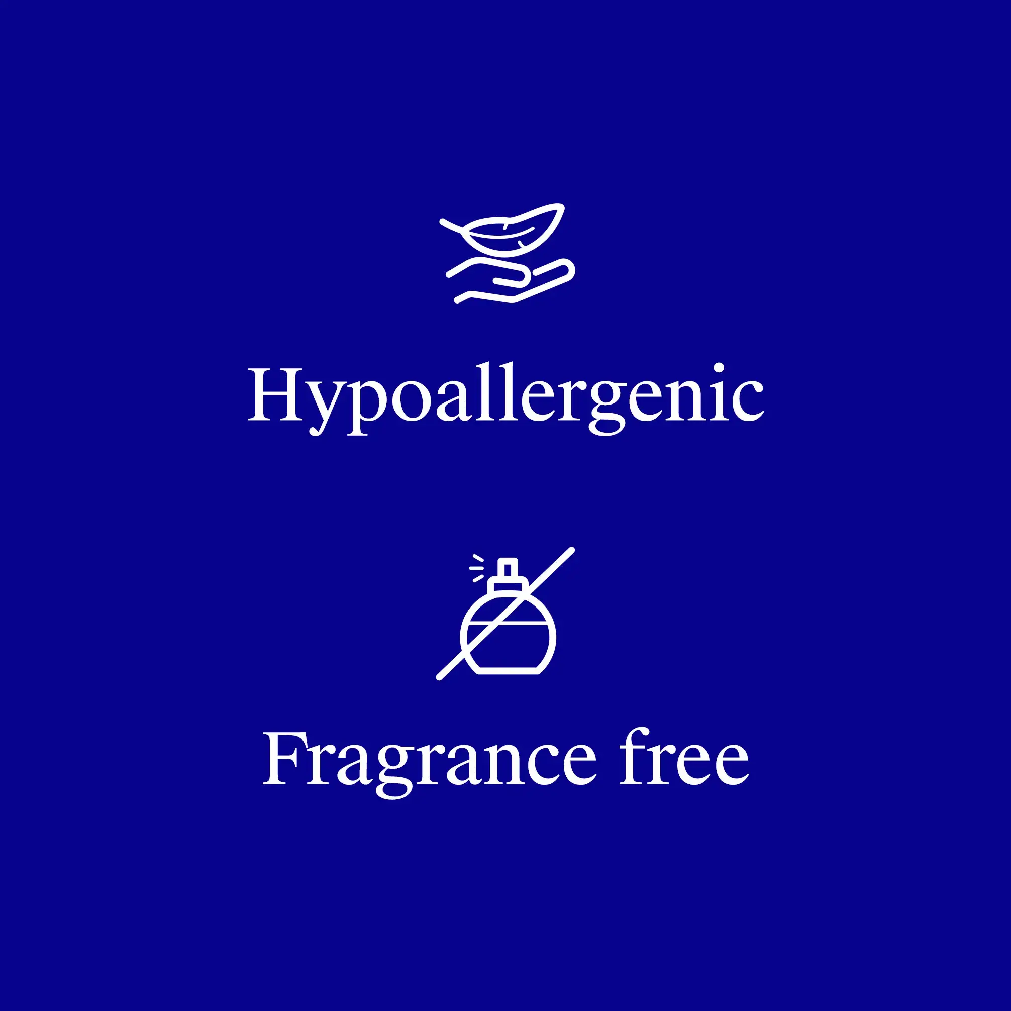Icons and text on a blue background, text reads: "Hypoallergenic", and "Fragrance free".