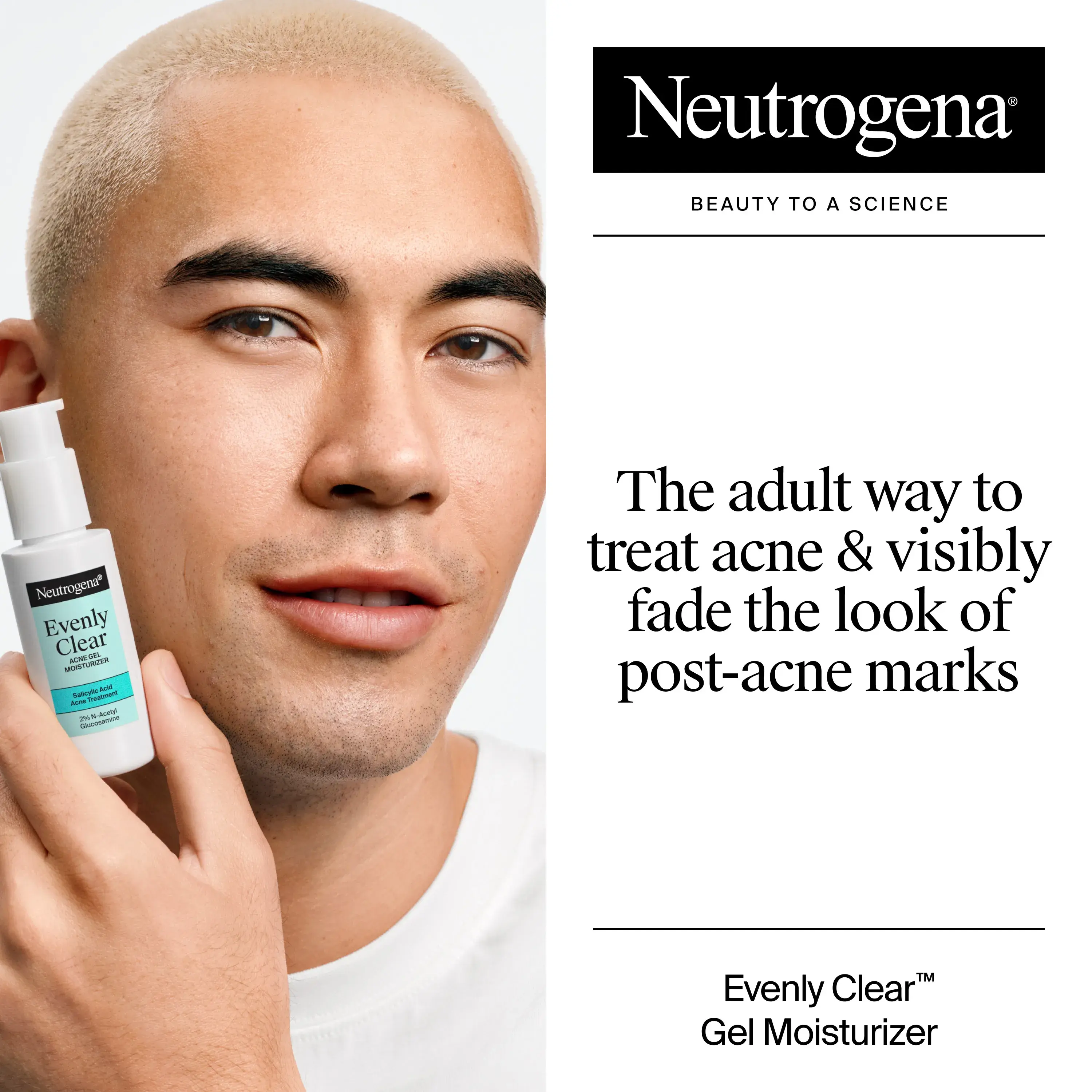 Evenly Clear™ Acne Gel Moisturizer: The adult way to treat acne & visibly fade the look of post acne marks