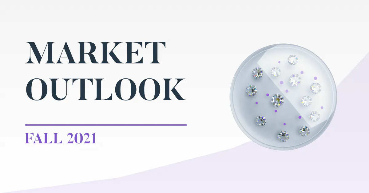 Diamond Standard's Market Outlook: Fall 2021