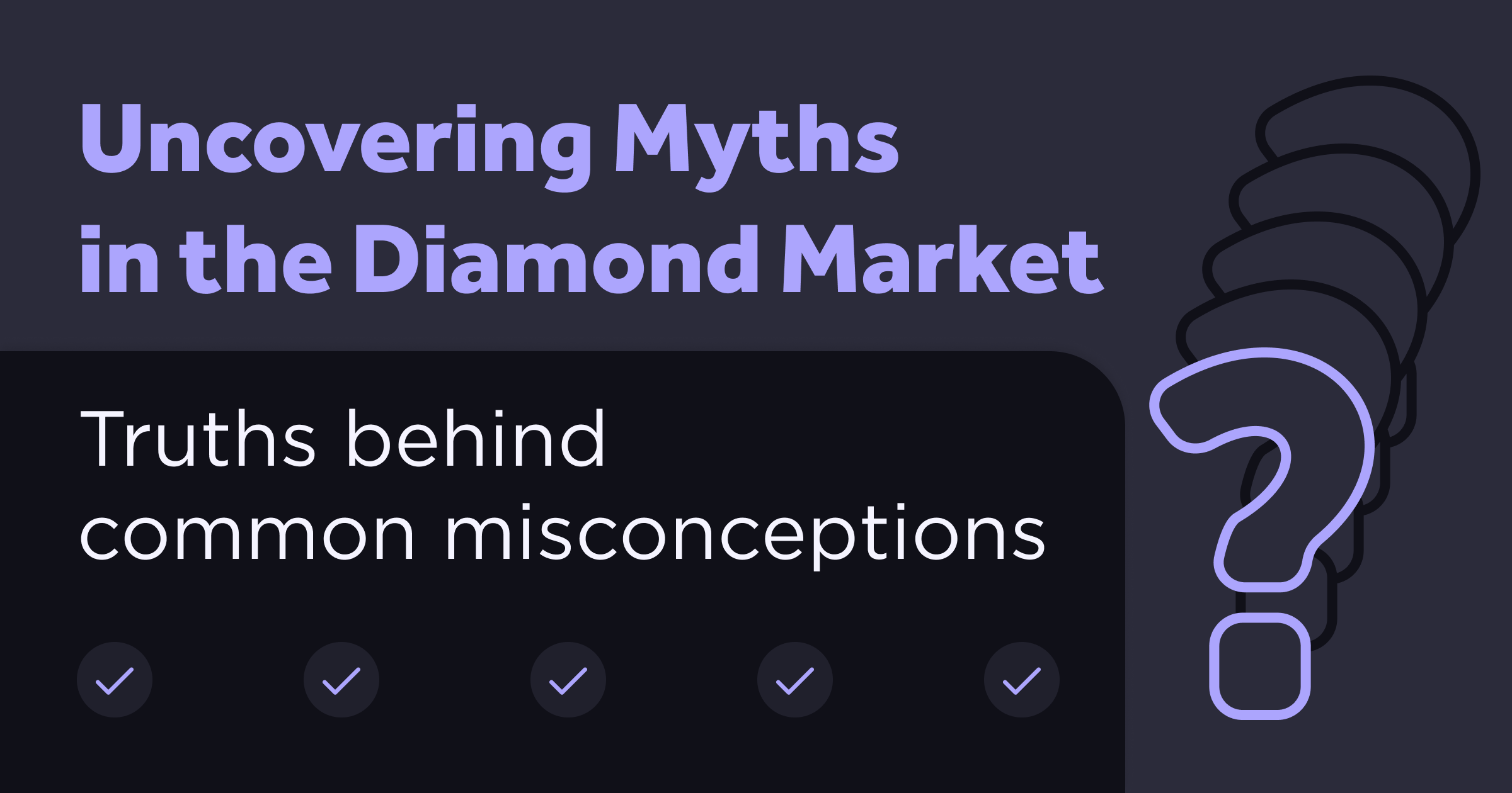 Uncovering Myths Diamond Market Assets Commodity Diamond Standard May 2022 Industry Insights Blog