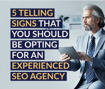 5 Telling Signs That You Should Be Opting for an Experienced SEO Agency (1)