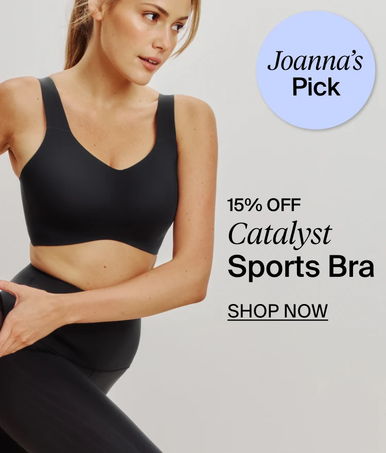 Joanna's Pick - Catalyst Bra