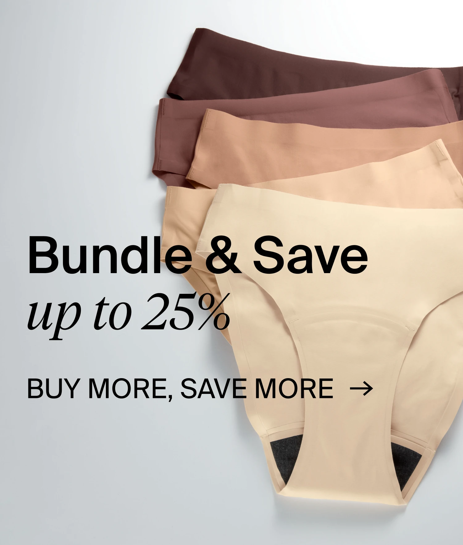 Buy More Save More on Undies