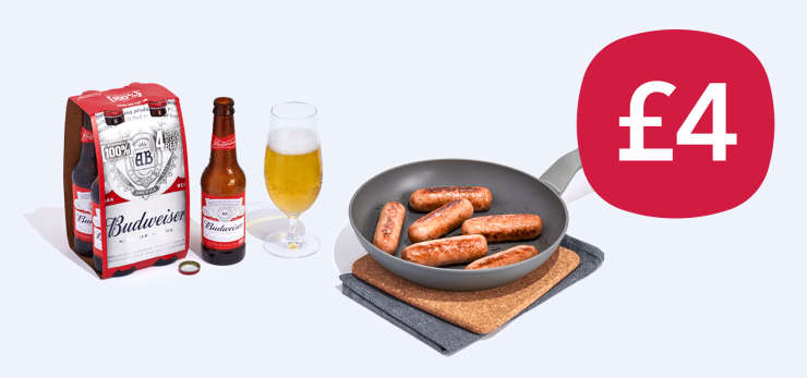 Super saver deal - 6 Irresistible sausages, 4 Budweisers, 1 great price!