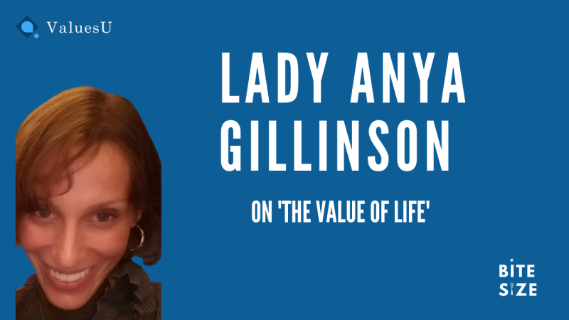 Lady Anya Gillinson on 'The Value of Life'
