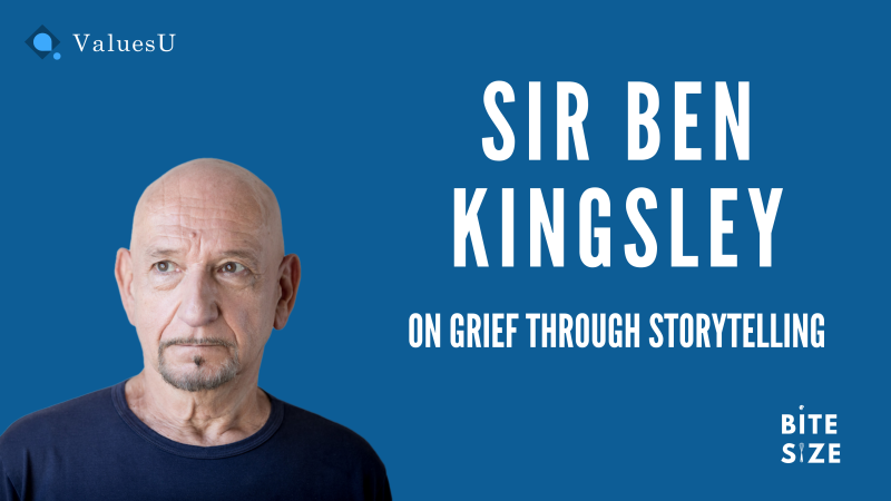 Sir Ben Kingsley on Grief Through Storytelling
