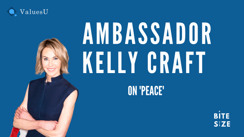 Ambassador Kelly Craft on 'Peace'