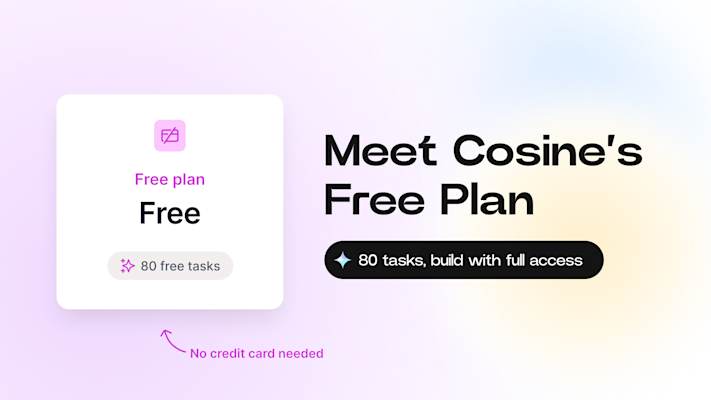 Meet Cosine’s Free Plan: Our New Pricing, Explained