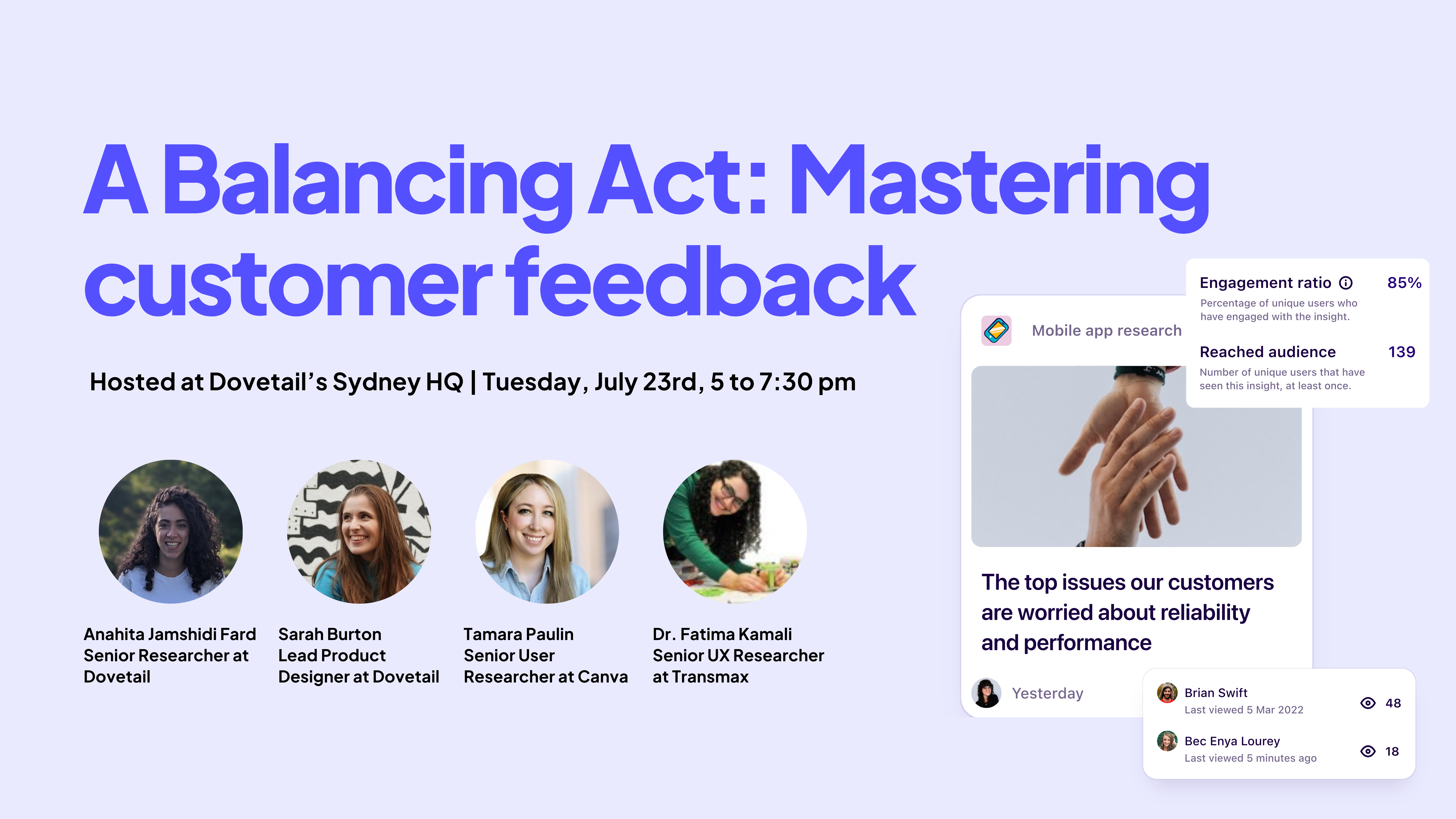 Join us for an engaging in-person panel discussion hosted by Dovetail on Tuesday, July 23rd at 5:00 pm at our Surry Hills office in Sydney.