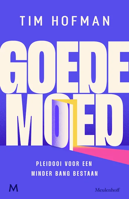Goede moed - tim hofmann