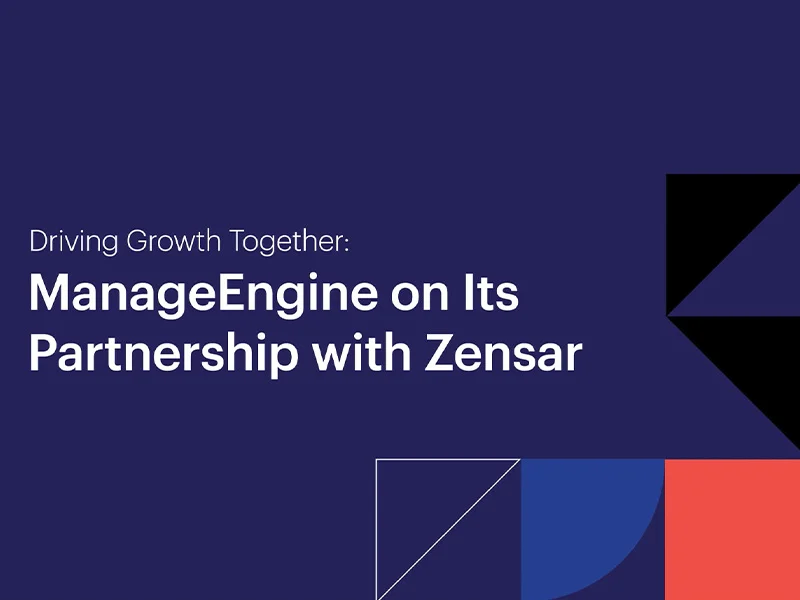 Stronger Together - Simplifying IT with ManageEngine and Zensar