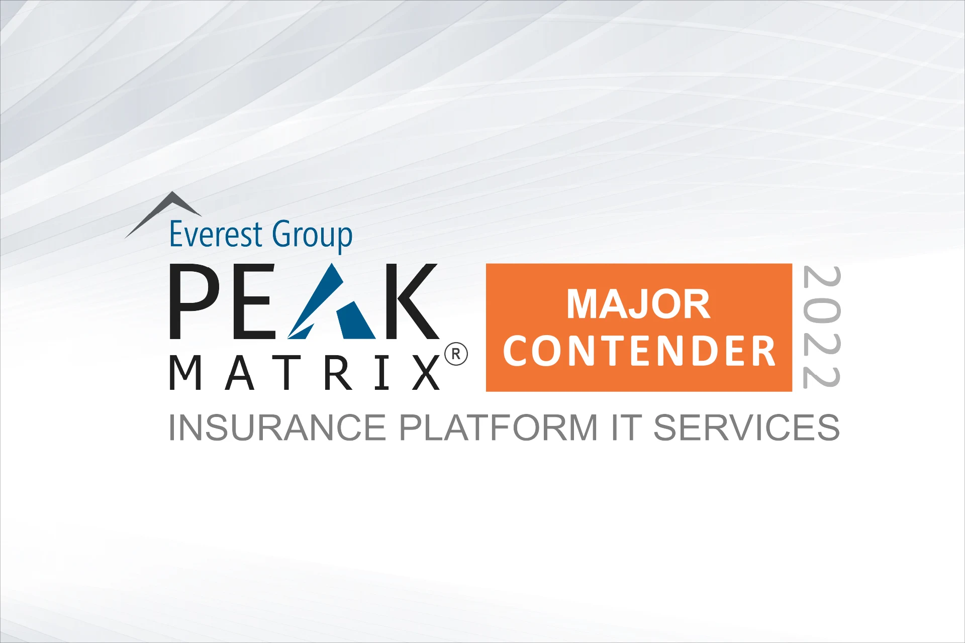 Everest Group PEAK Matrix Major Contender for Insurance IT Services 2022