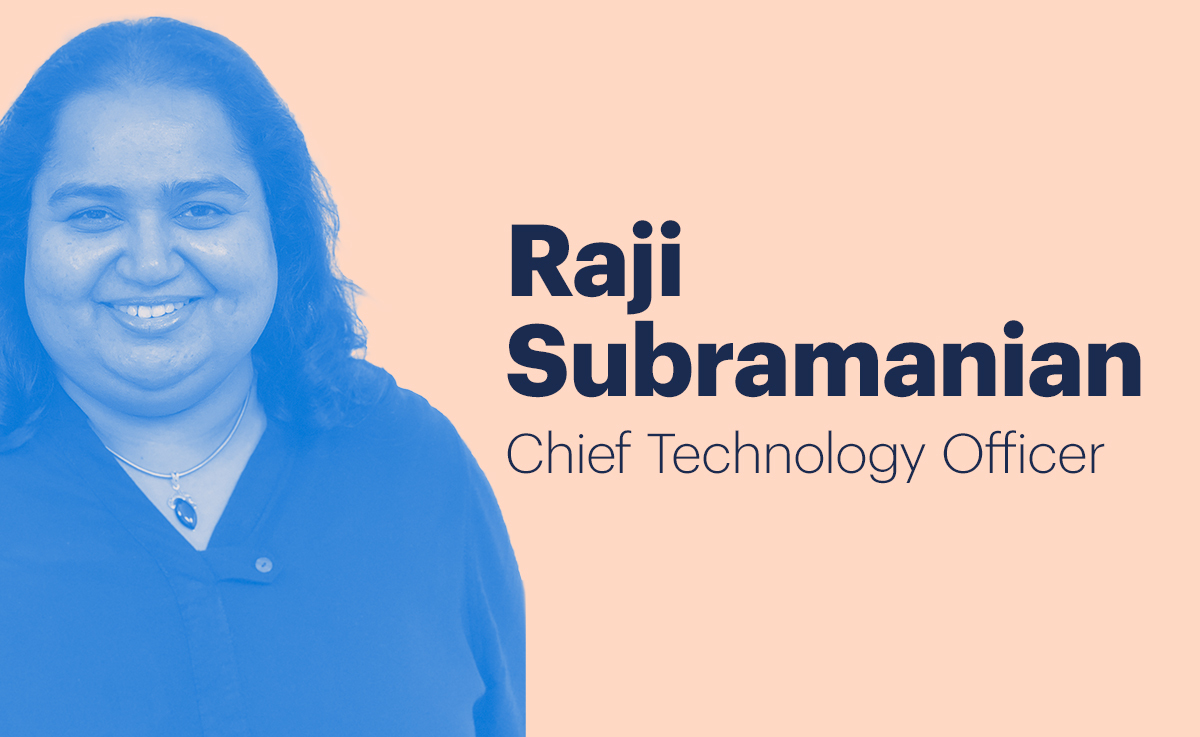 Introducing our new CTO Raji Subramanian