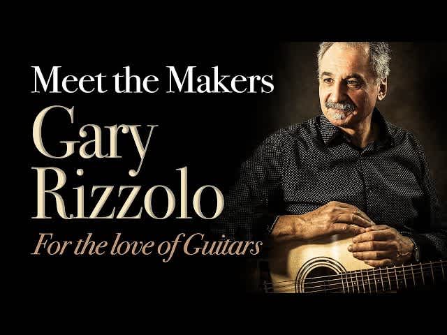 Gary Riolo Meet the Makers - Gary Rizzolo · Rizzolo Guitars