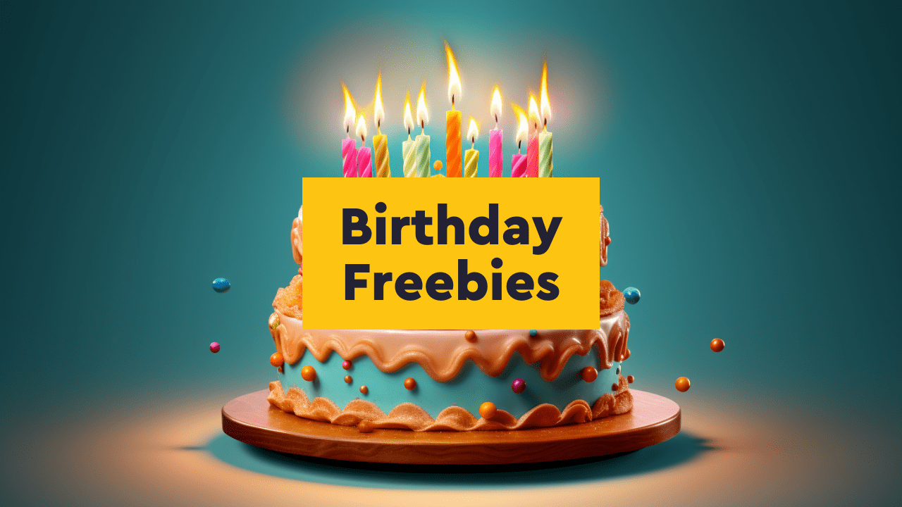 The Ultimate Birthday Freebie List Step