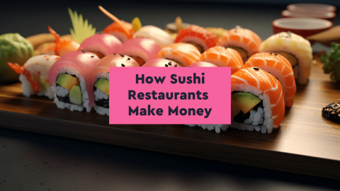 how-sushi-restaurants-make-money