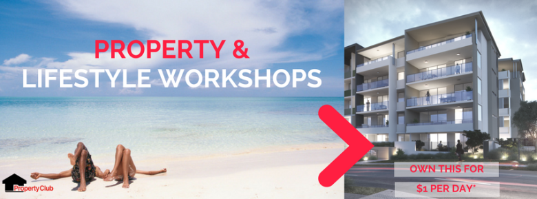 Property and Lifestyle Workshops