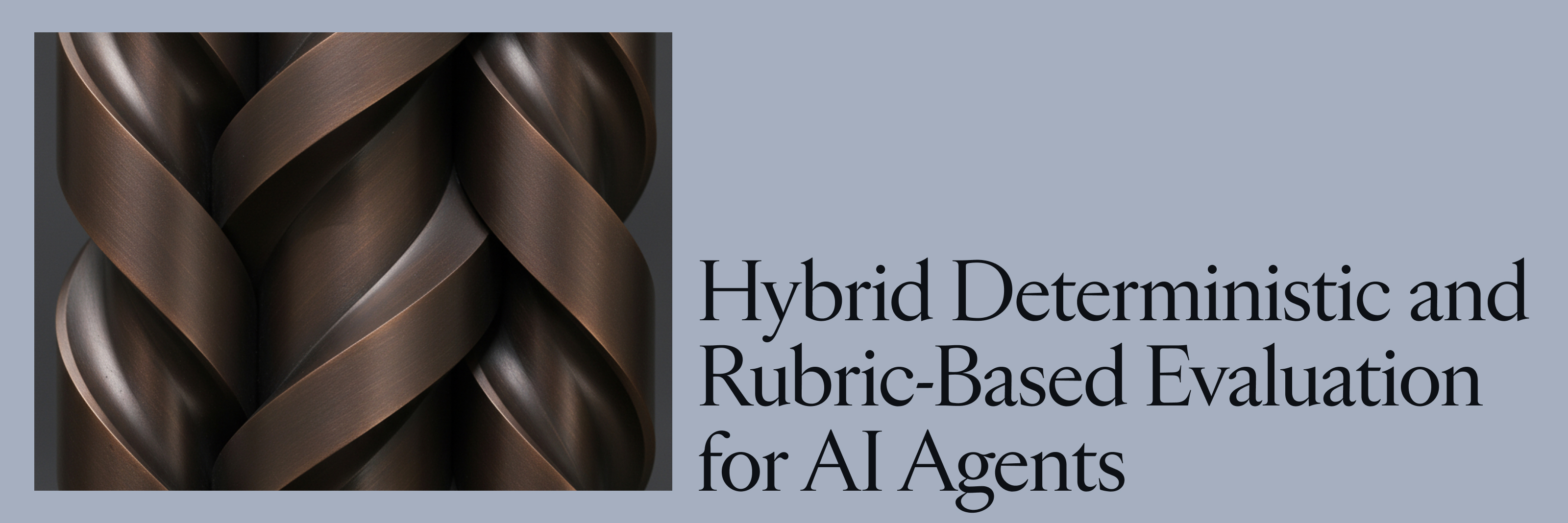 Evaluating AI Agents: A Hybrid Deterministic and Rubric-Based Framework cover image