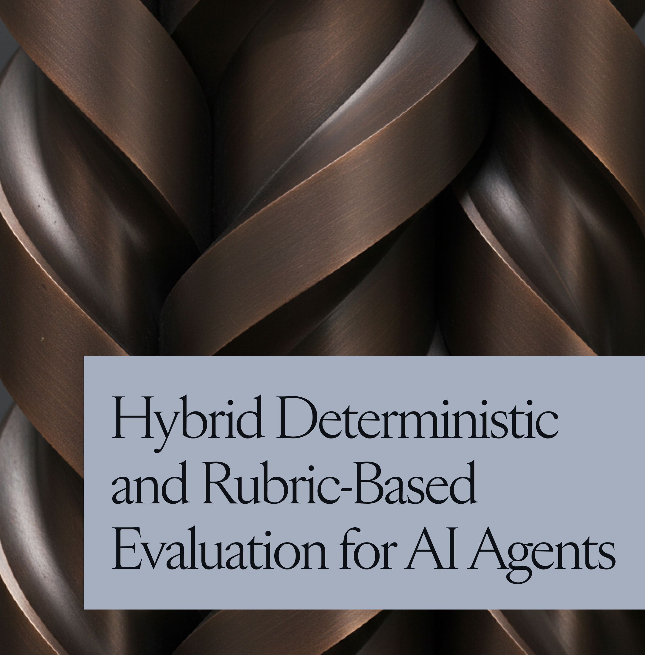 Evaluating AI Agents: A Hybrid Deterministic and Rubric-Based Framework cover