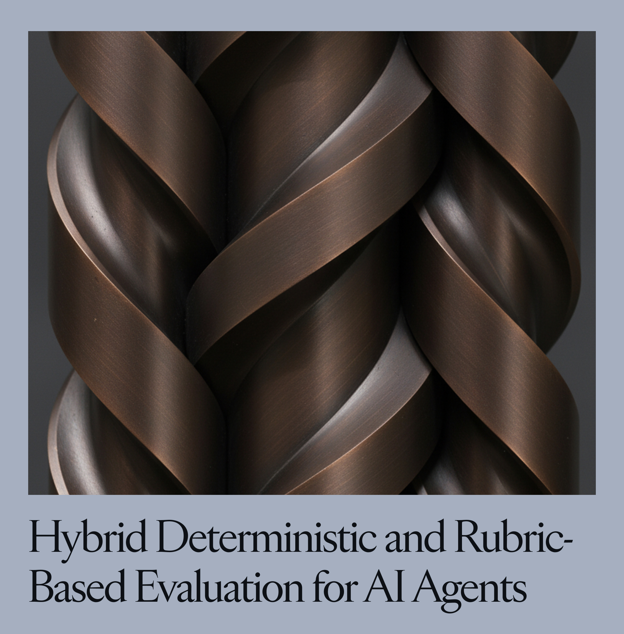 Evaluating AI Agents: A Hybrid Deterministic and Rubric-Based Framework cover