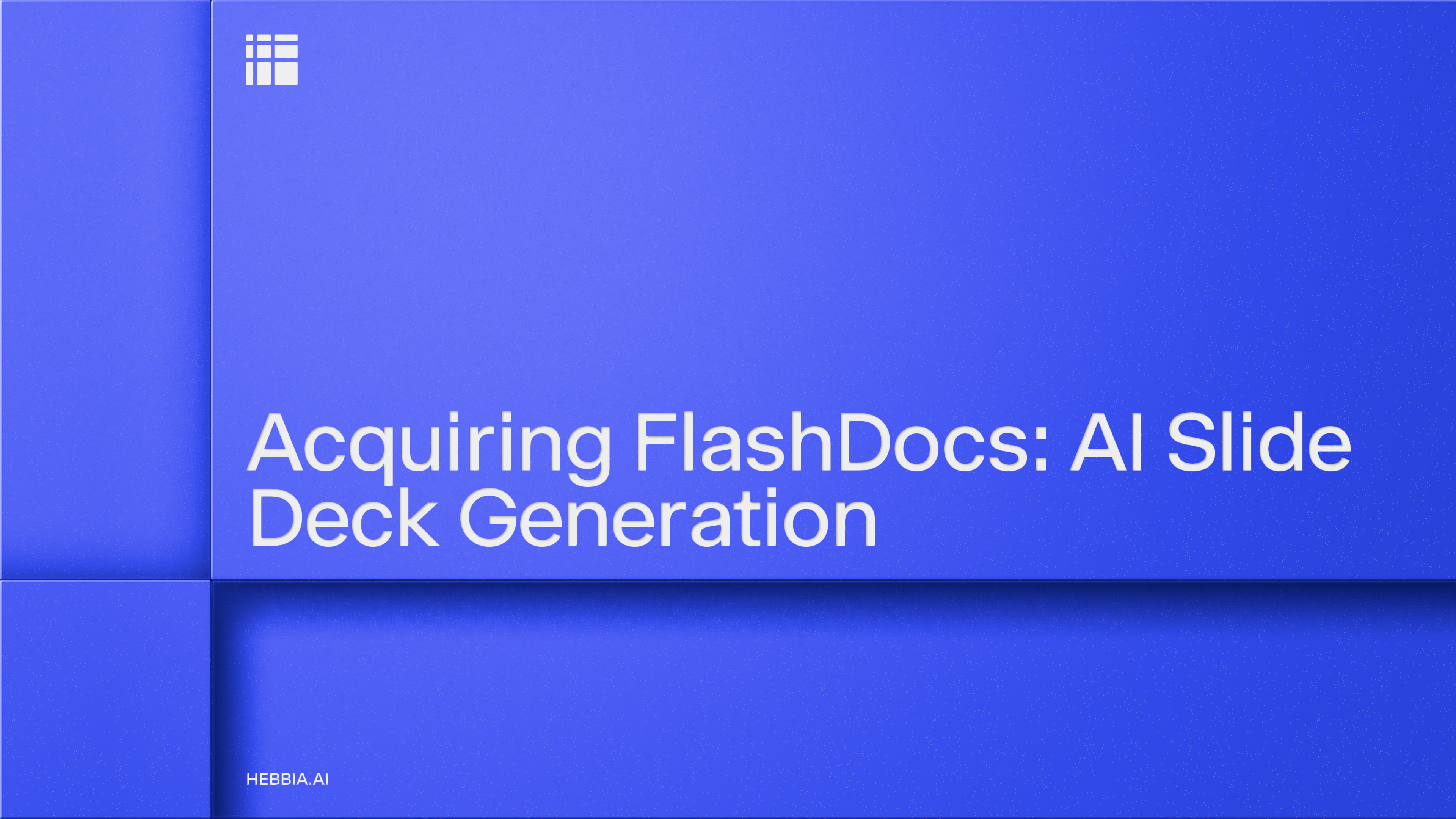 Hebbia Acquires FlashDocs to Bring Generative Slide Creation to Finance cover image
