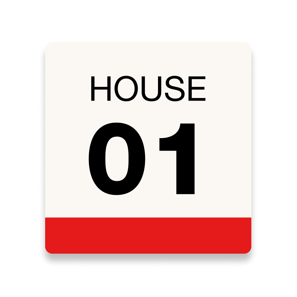 Square sign with "HOUSE 01" in black text on white background with red bottom border.