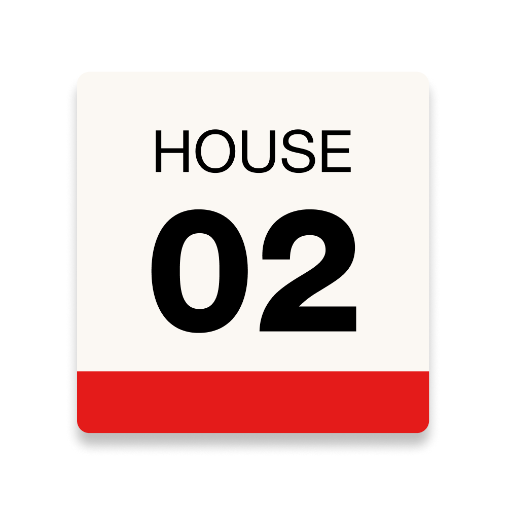 Square sign with "HOUSE 02" text on cream background with red bottom border