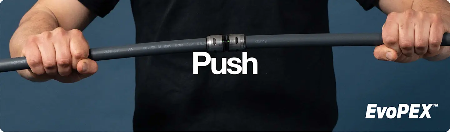 Hands gripping a gray pipe connector with "Push" text overlay and EvoPEX logo against blue background.
