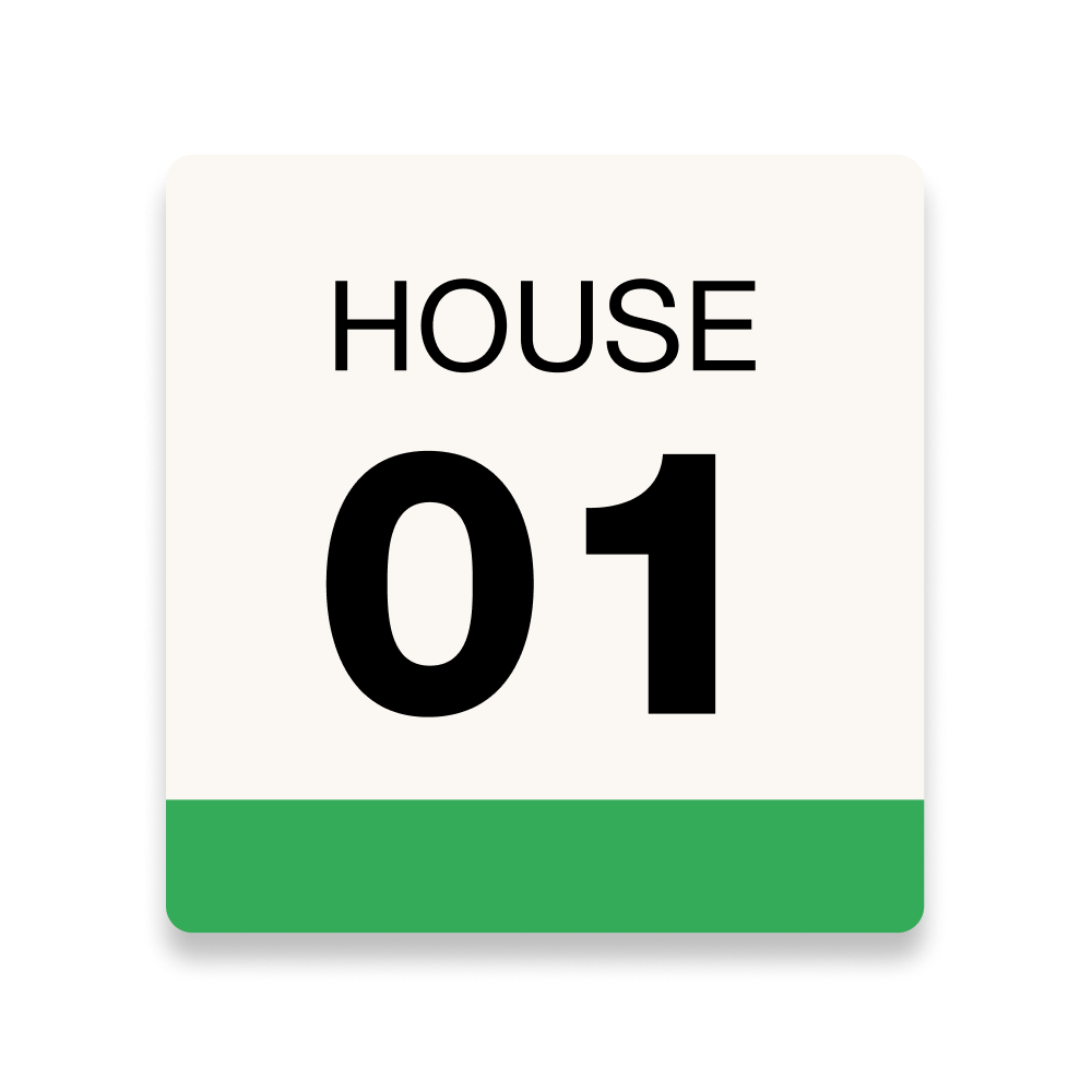 Square sign with "HOUSE 01" text on cream background with green bottom border