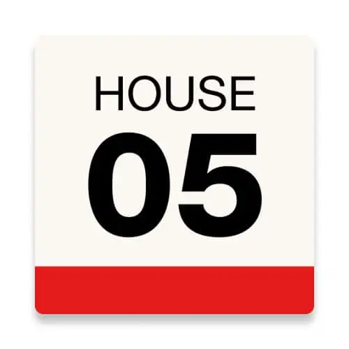 Square sign with "HOUSE 05" in black text on cream background with red bottom border.