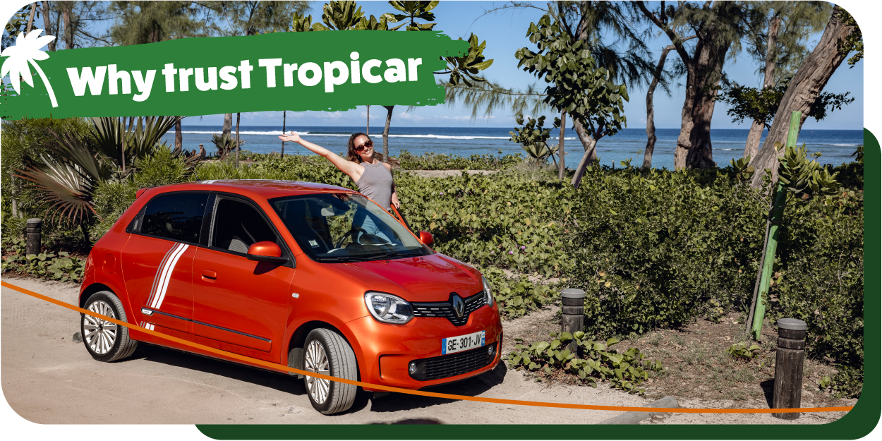 Tropicar, your trusted partner for car rental in Reunion Island