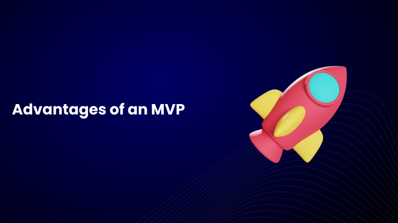 Advantages of an MVP