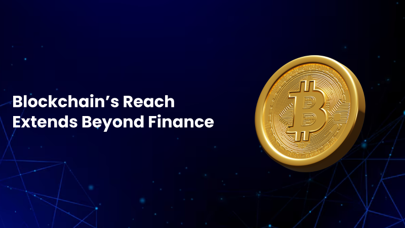 Blockchain reaches beyond finance
