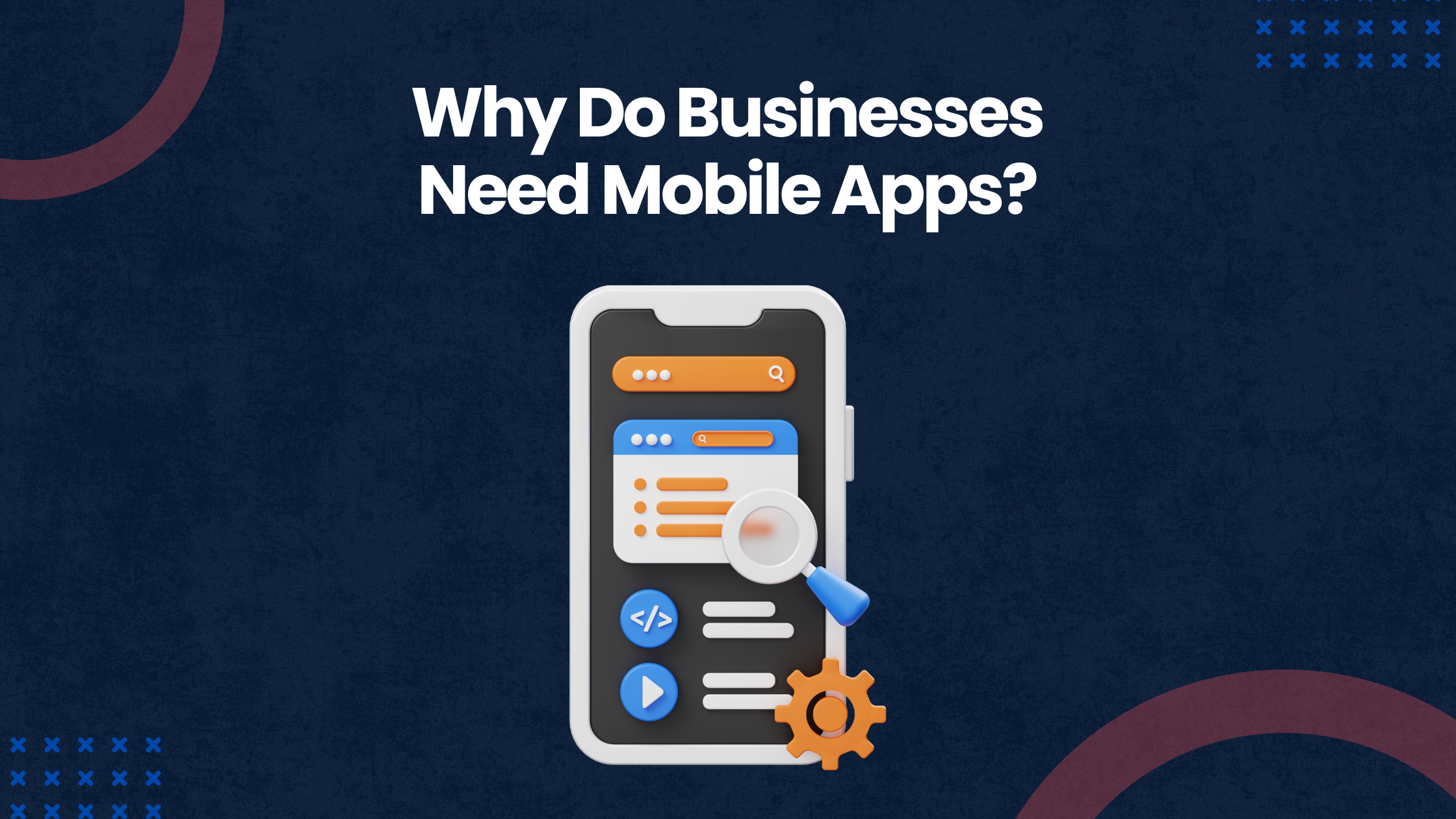Why do businesses need mobile apps