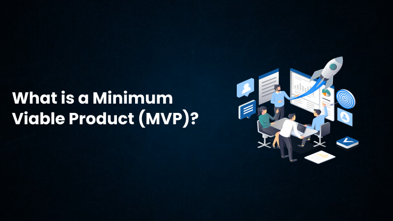 What is a Minimum Viable Product