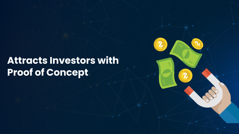 Attracts Investors with Proof of Concept