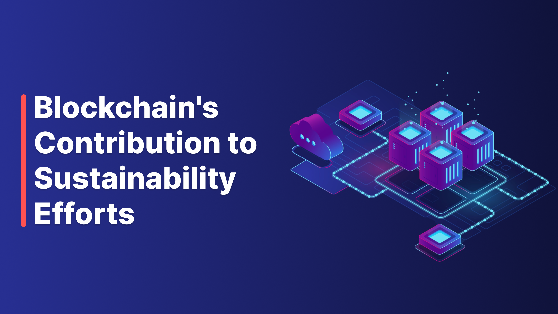 Features of Blockchain Support Sustainability Efforts?