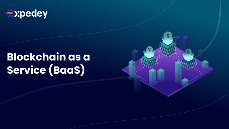Blockchain as a Service (Baas)