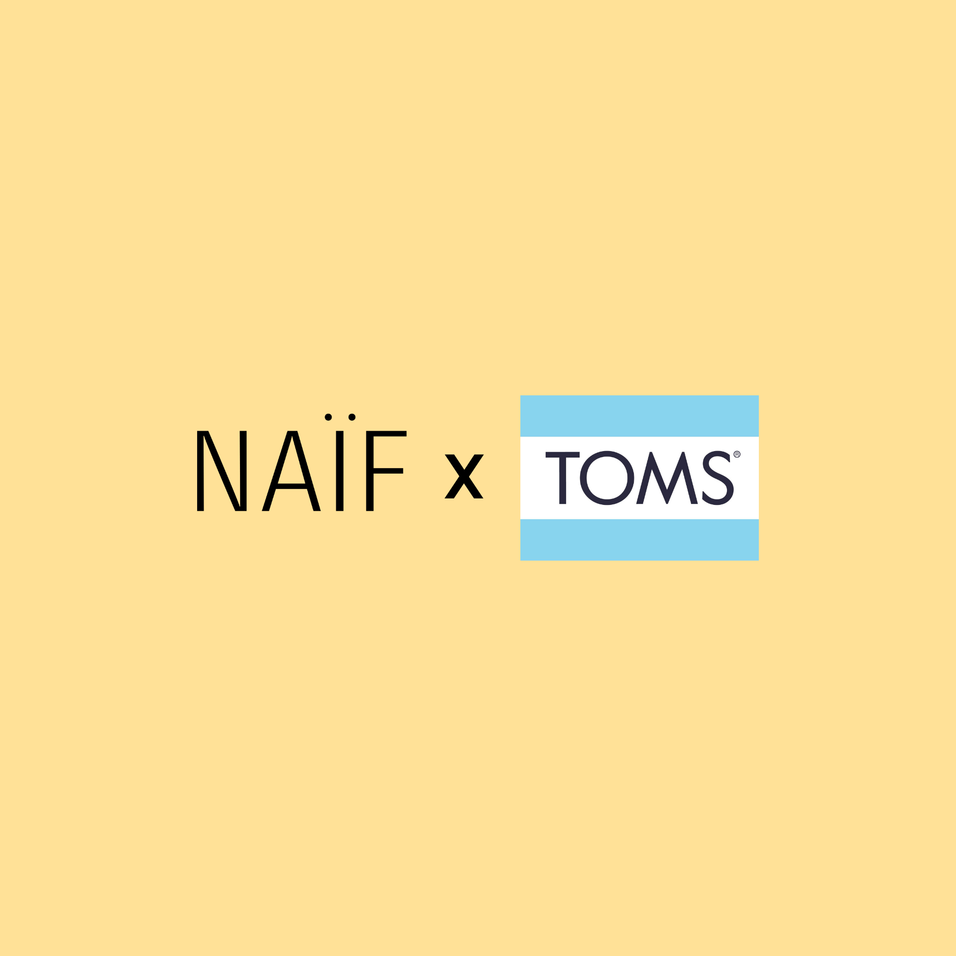 Naïf x TOMS: Jetzt anmelden und Gewinnchance sichern!*