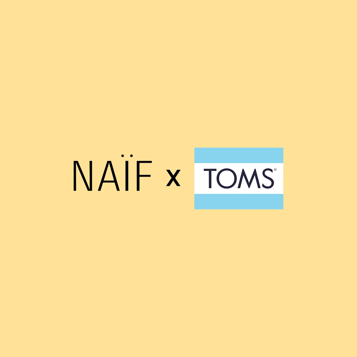 Naïf x TOMS: Jetzt anmelden und Gewinnchance sichern!*