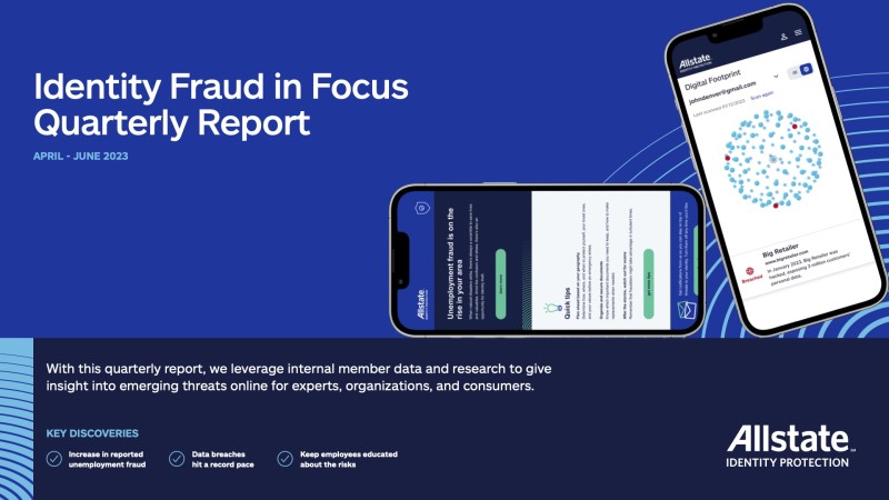 Identity Fraud in Focus Quarterly Report