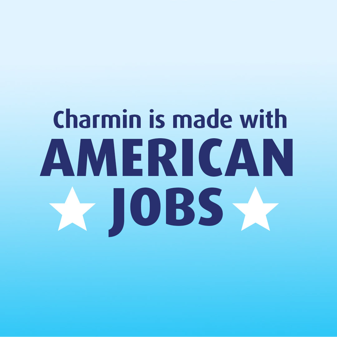 Charmin is made with American Jobs