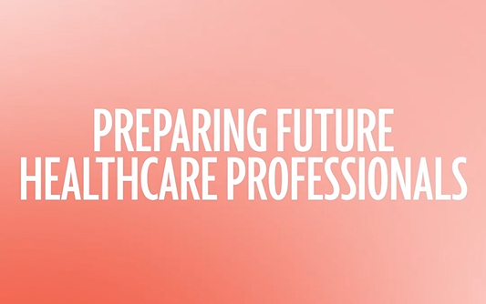Preparing Future Healthcare Professionals